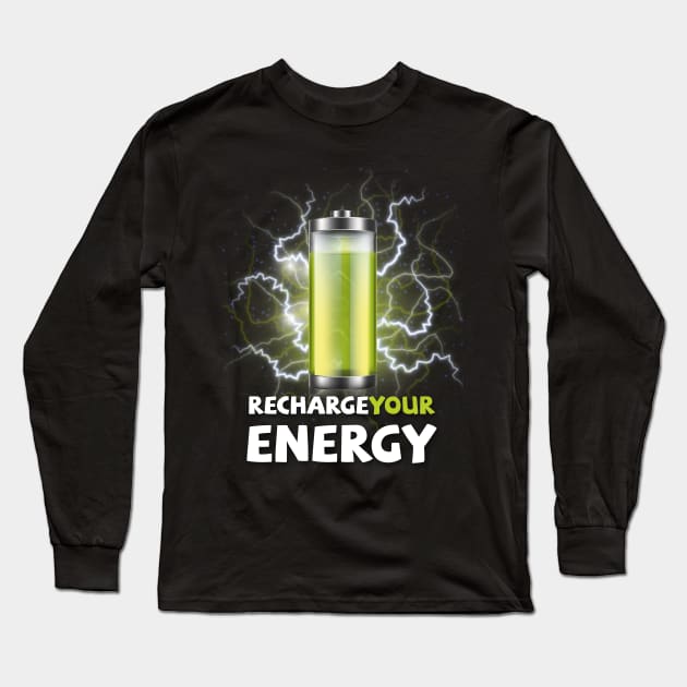 Recharge Your Energy Long Sleeve T-Shirt by Ahmed.Maestro